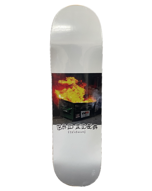 8.5 BAD IDEA DUMPSTER FIRE DECK